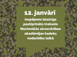 12. janvārī iespējams īslaicīgs pastiprināts troksnis Nacionālās aizsardzības kadetu nodarbību laikā