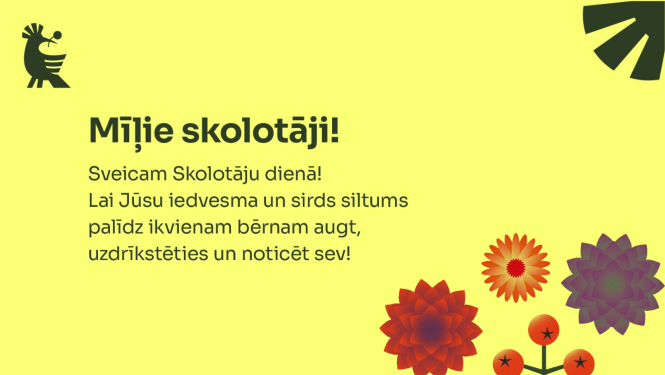 Sveiciens Skolotāju dienā 