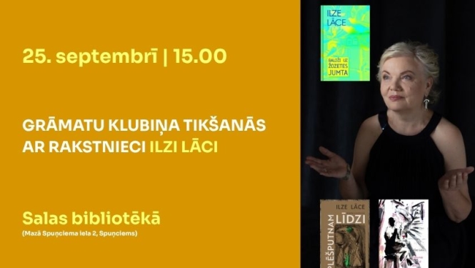 GRĀMATU KLUBIŅA TIKŠANĀS  AR RAKSTNIECI ILZI LĀCI