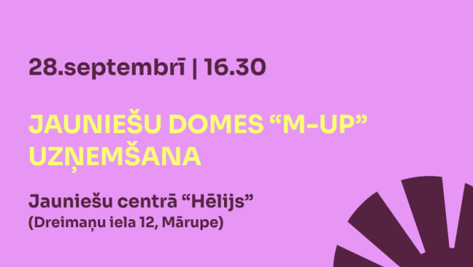  Jauniešu domes “M-UP” uzņemšana 
