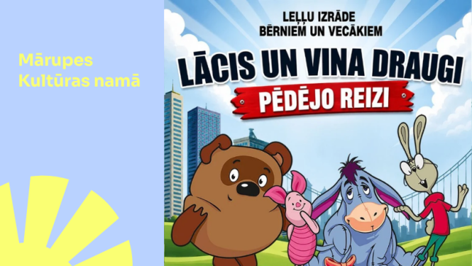 “Teātris un es” leļļu izrāde bērniem “Lācis un viņa draugi”  