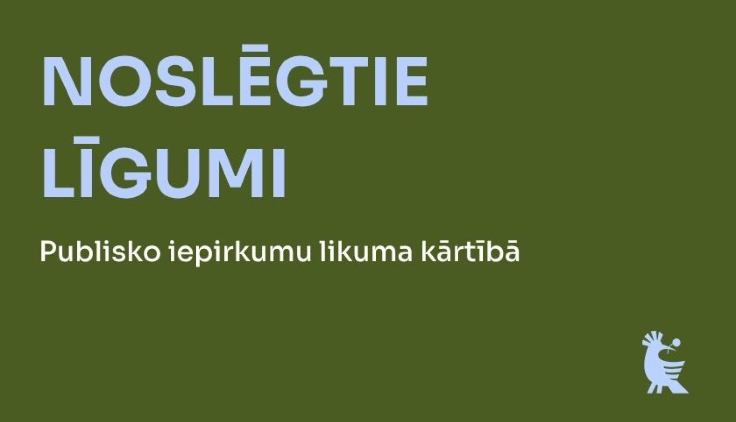 Noslēgtie līgumi publisko iepirkumu likuma kārtībā