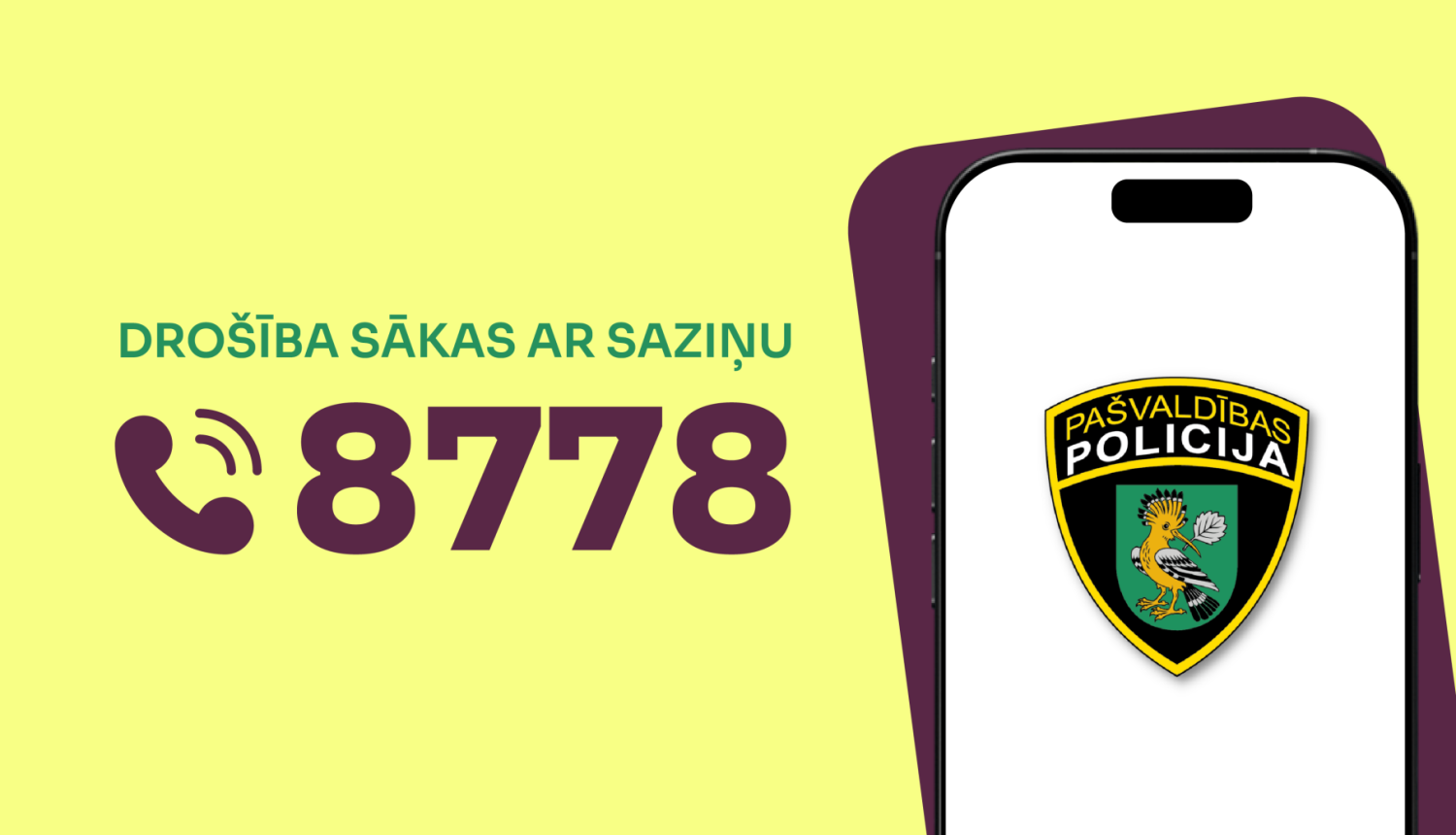 Pašvaldības policijai jauns operatīvais tālruņa numurs