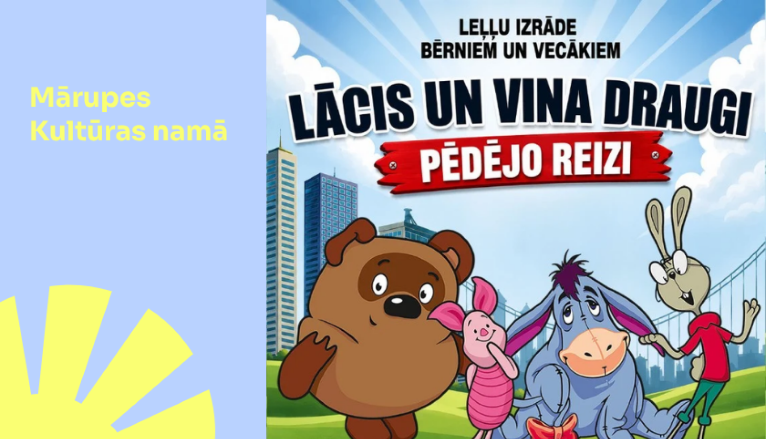 “Teātris un es” leļļu izrāde bērniem “Lācis un viņa draugi”  