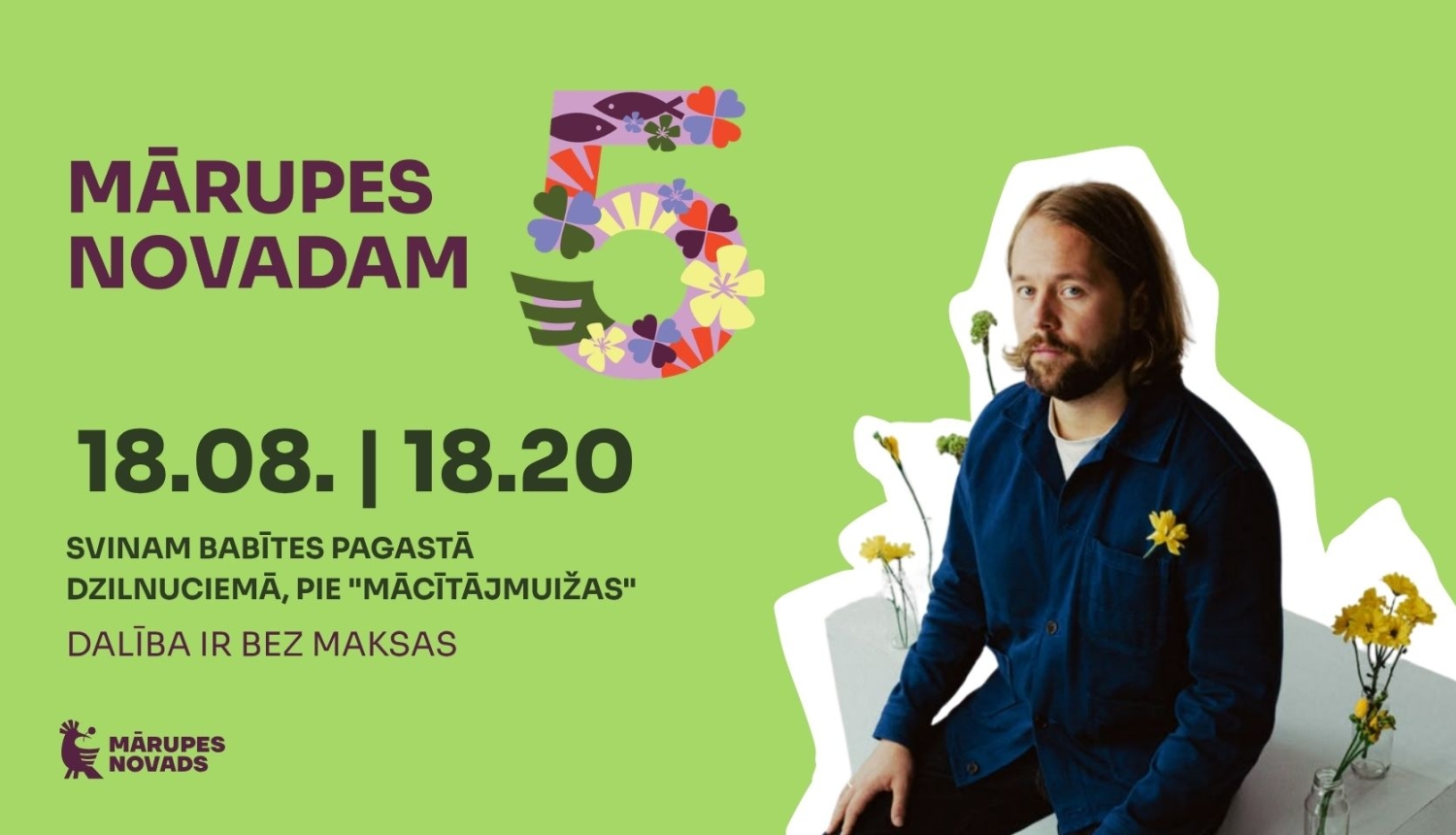 Mārupes novadam 5 – svinam Dzilnuciemā!