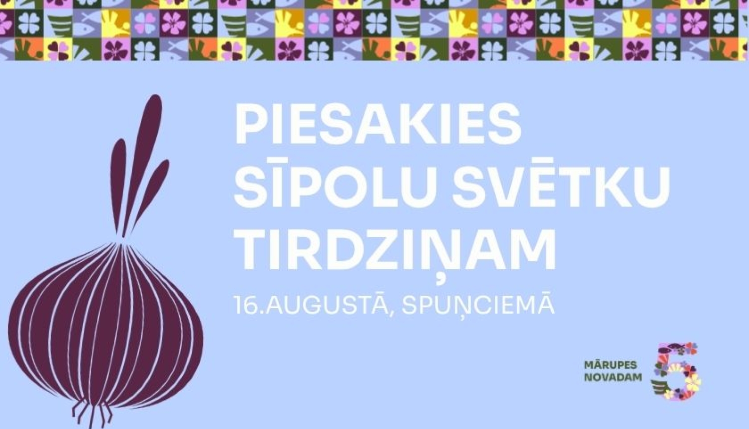 PIESAKIES SĪPOLU SVĒTKU TIRDZIŅAM