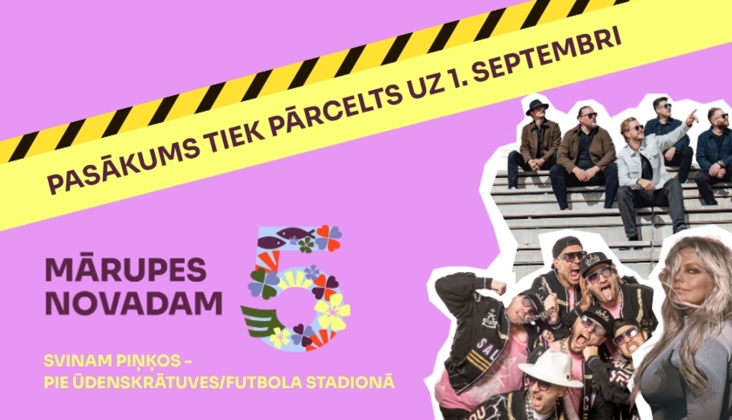 PASĀKUMS PĀRCELTS UZ 1. SEPTEMBRI