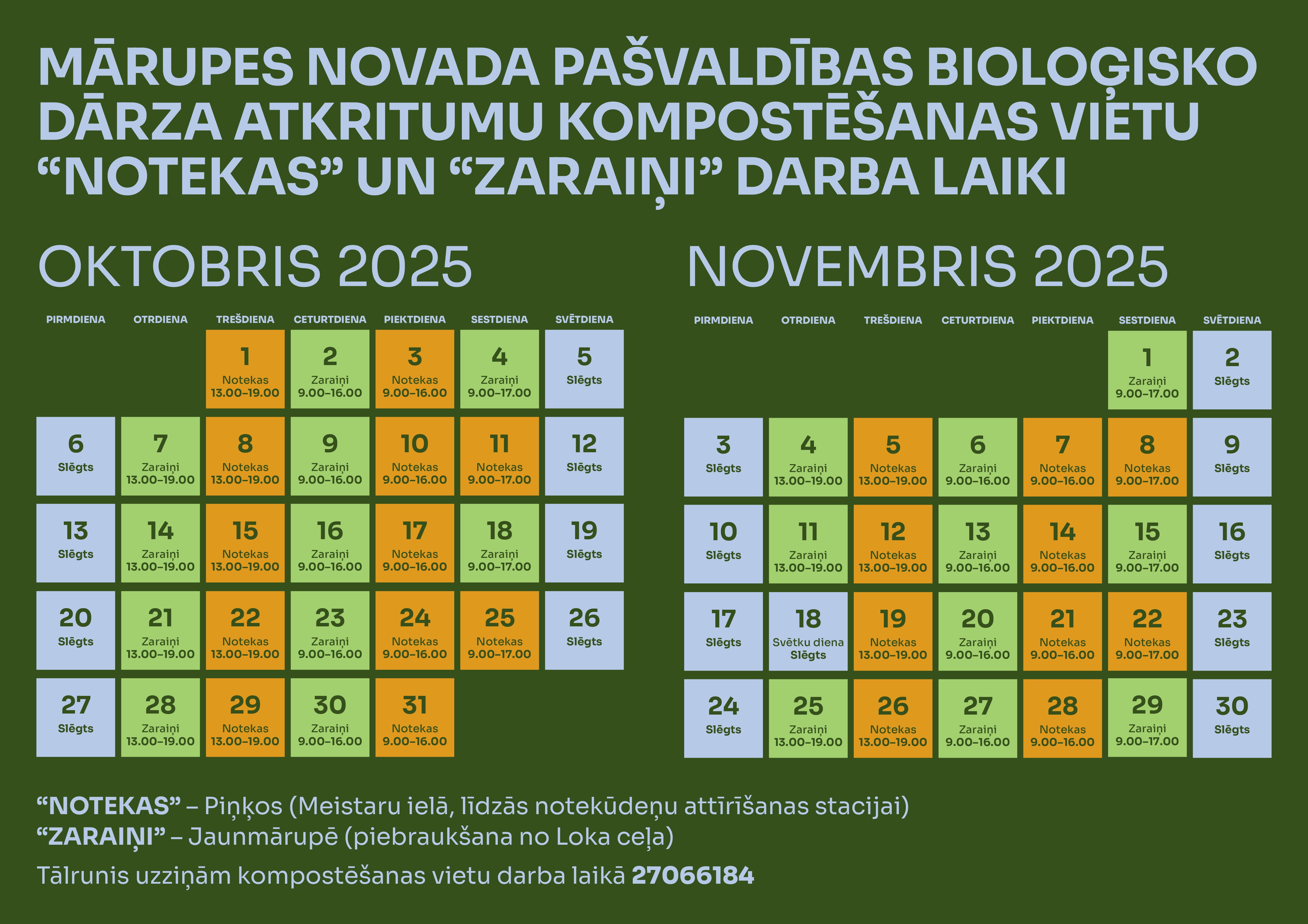 Attēls ar tumši zaļu fonu uz kura izvietots darba laiks grafiks 2025. gada oktobrim un novembrim kalendāra veidā bioloģisko atkritumu nodošanas vietām Mārupes novada Piņķos un Jaunmārupē