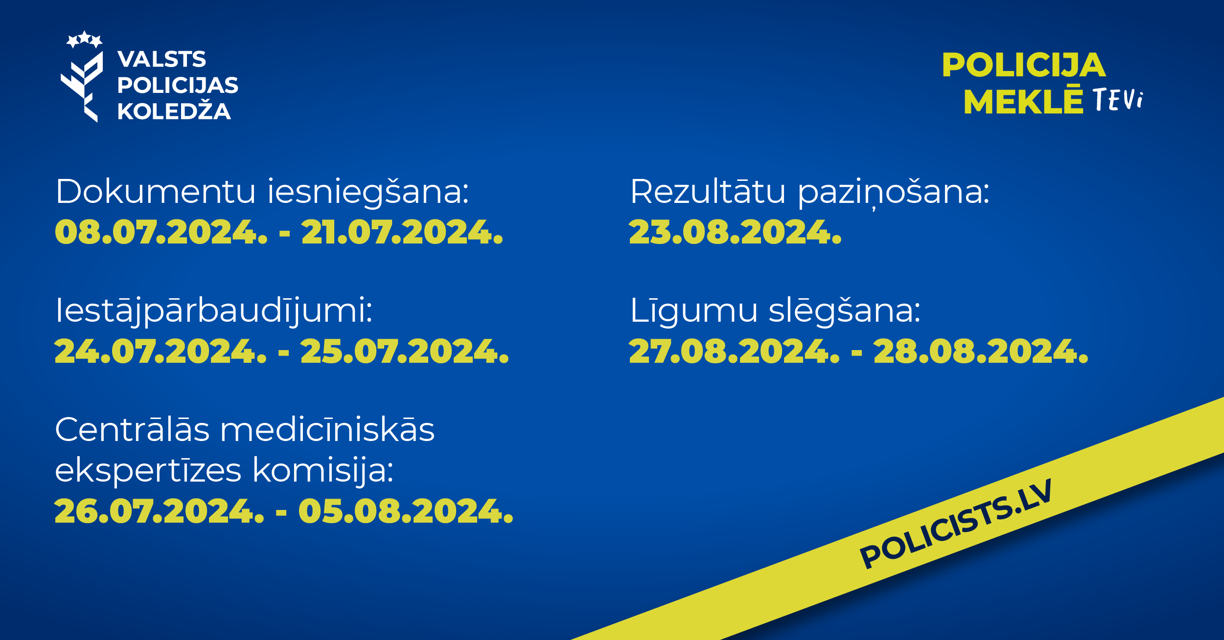 Zils fons un balti dzeltens teksts par uzņemšanu policijas koledžā