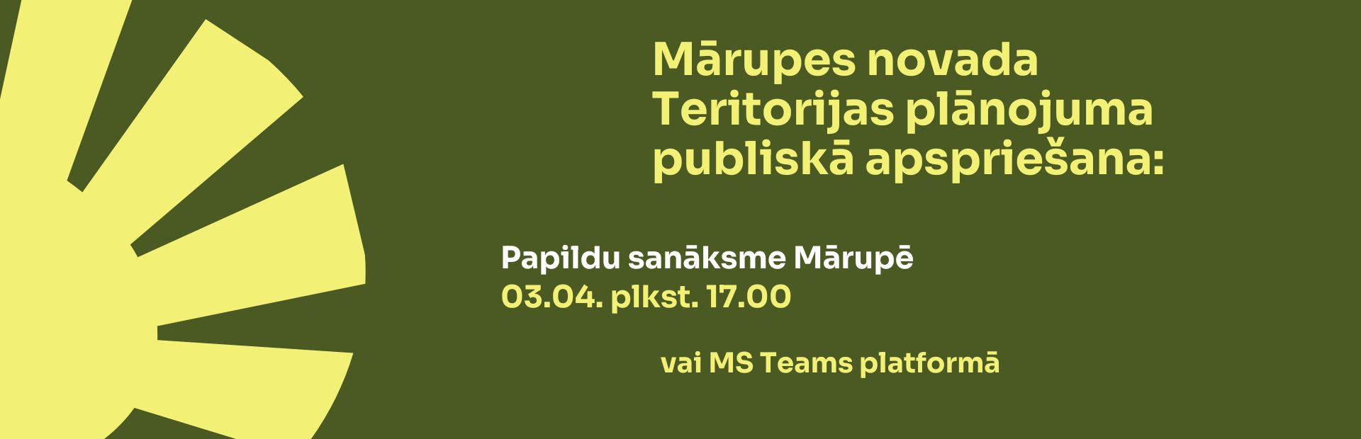 zaļs fons ar tekstu par teritorijas plānojuma publisko apspriešanu