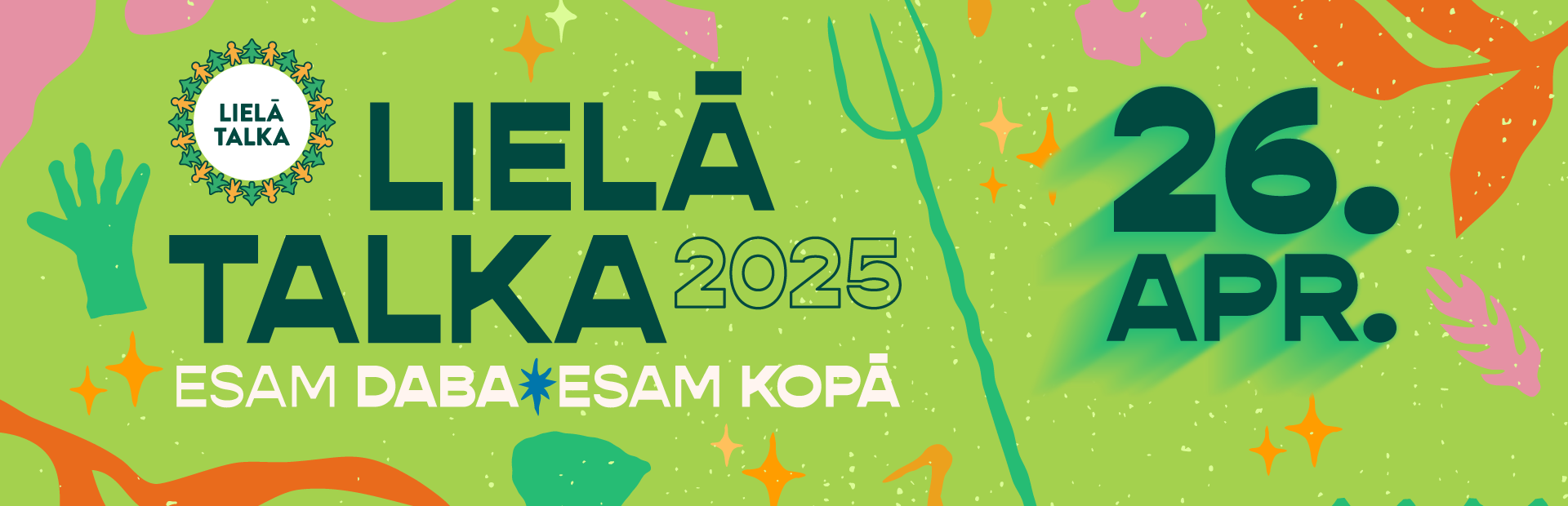 Zaļgans fons ar uzrakstu Lielā Talka 26. aprīlī
