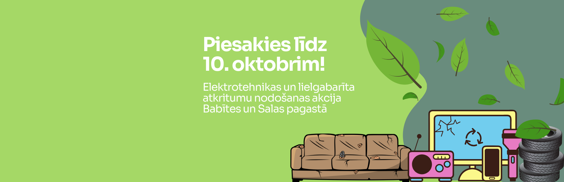 Zaļš fons ar krāsainu grafiku par elektroiekārtu un lielgabarīta atkritumu savākšanas akciju Babītes un Salas pagastā