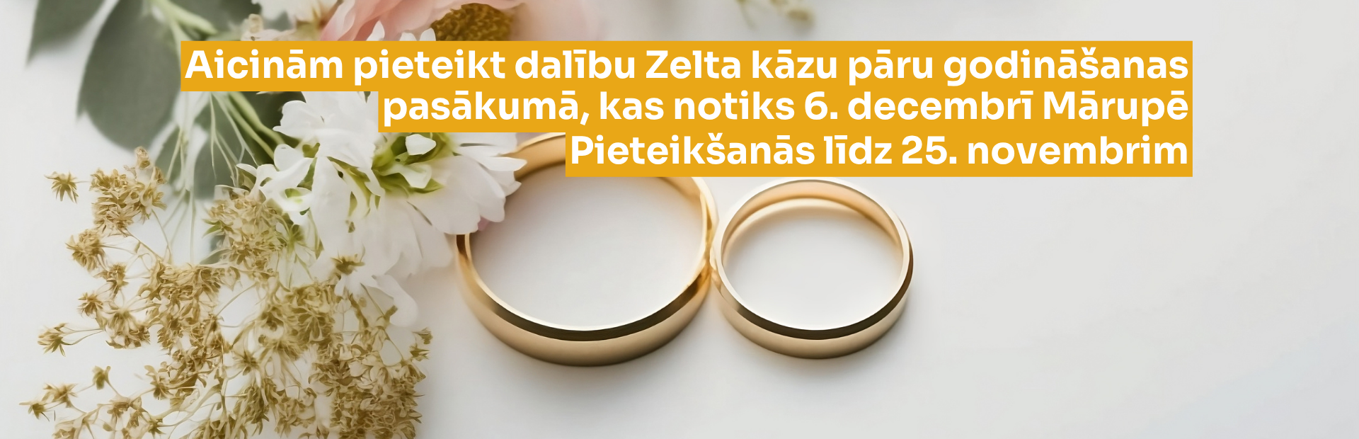 Gaišs fons ar zelta gredzeniem , ziediem un baltu teksta grafiku uz dzeltena fona