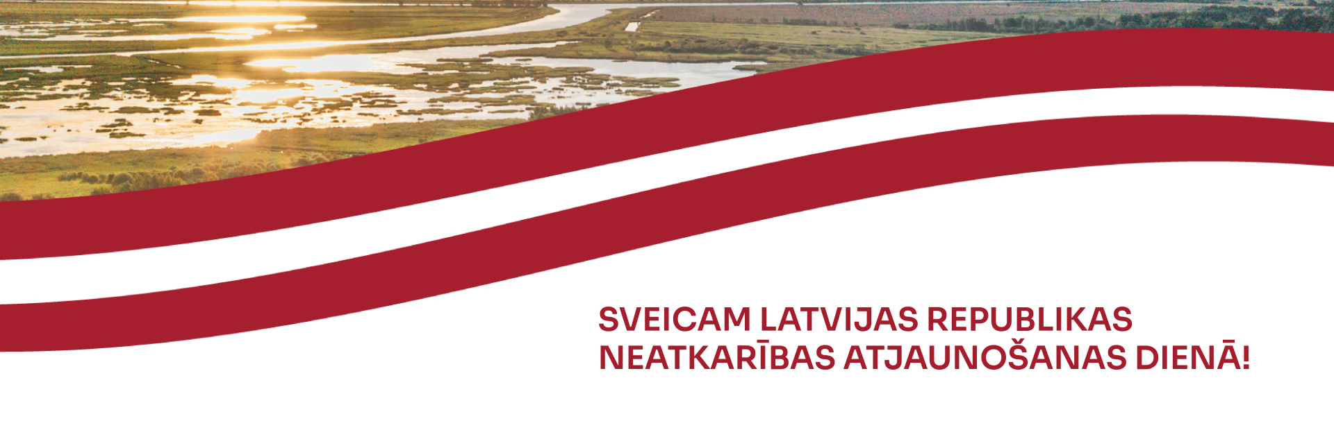 Latvijas karogs un sveiciena teksts