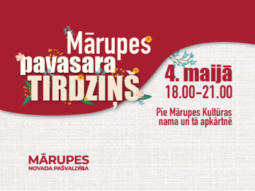 Piesakies 4. maija Mārupes pavasara tirdziņam!