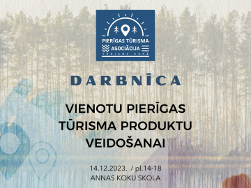 14.decembrī notiks darbnīca tūrisma produktu veidošanai
