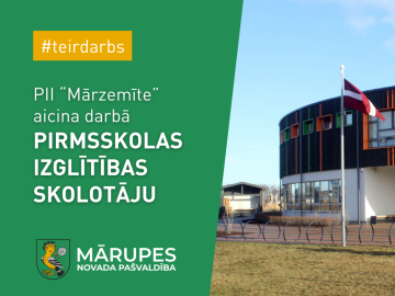 PII "Mārzemīte" aicina darbā pirmsskolas izglītības skolotāju