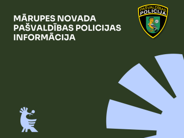 Tumši zaļš fons ar gaiši zilu Mārupes novada logo un  baltu tekstu par pašvaldības policijas paveikto oktobrī