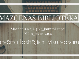 Mazcenas bibliotēka būs atvērta visu vasaru!