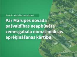 Jauni saistošie noteikumi par neapbūvēta zemesgabala nomas maksas aprēķināšanas kārtību