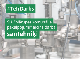 SIA "Mārupes komunālie pakalpojumi" aicina darbā santehniķi