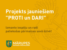 Jauniešus aicina pieteikties projektam "PROTI un DARI"