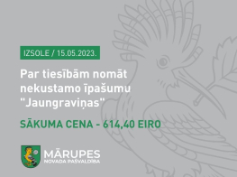 Atkārtota izsole par tiesībām nomāt nekustamo īpašumu "Jaungraviņas"
