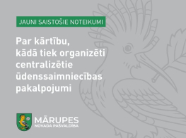 Jauni saistošie noteikumi par kārtību, kādā tiek organizēti centralizētie ūdenssaimniecības pakalpojumi Mārupes novadā