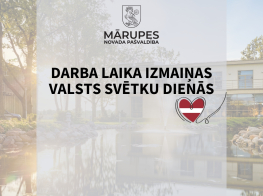 Informējam par izmaiņām pašvaldības darba laikā valsts svētku dienās