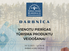 14.decembrī notiks darbnīca tūrisma produktu veidošanai