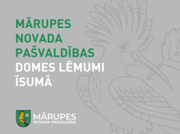 Mārupes novada pašvaldības domes sēdēs pieņemtie lēmumi 29. novembrī un 6. decembrī