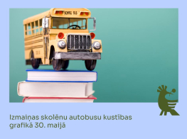 Izmaiņas skolēnu autobusu kursēšanas grafikos 30. maijā