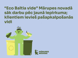 “Eco Baltia vide” Mārupes novadā sāk darbu pēc jaunā iepirkuma; klientiem ievieš pašapkalpošanās vidi 