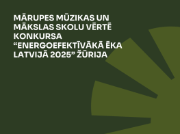 Tumši zaļš fons ar gaiši zaļu zīmējumu par Mārupes Mūzikas un mākslas skolas dalību konkursā “Energoefektīvākā ēka Latvijā 2025” 