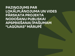 Tumši zaļš fons ar gaiši zaļu zīmējumu par lokālplānojuma, ar kuru groza teritorijas plānojumu  īpašuma “Lagūnas” Mārupes pagastā teritorijā, projekta un Vides pārskata projekta nodošanu publiskai apspriešanai 