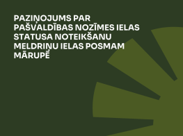 Tumši zaļš fons ar gaiši zaļu zīmējumu par pašvaldības nozīmes ielas statusa noteikšanu Meldriņu ielas posmam Mārupē 