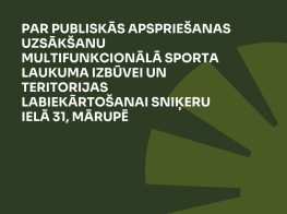 Tumši zaļš fons ar gaiši zaļu zīmējumu par publiskās apspriešanas uzsākšanu multifunkcionālā sporta laukuma izbūvei un teritorijas labiekārtošanai Mārupē, Sniķeru ielā 31