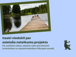 Aicinām izteikt viedokli par jaunu saistošo noteikumu projektu par publisko ūdeņu, peldvietu un atpūtas vietu izmantošanu Mārupes novadā