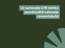 Uz autoceļa C19 notiks jaunbūvētā veloceļa remontdarbi